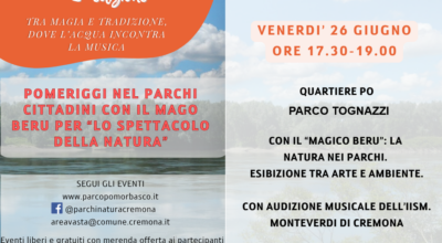 Venerdì 26 giugno appuntamento al Parco Tognazzi con il Mago Beru e il conservatorio Monteverdi