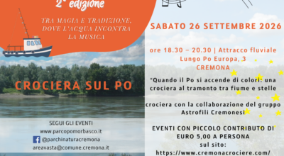 Quando il Po si accende di colori: una crociera al tramonto tra fiume e stelle – CROCIERA SUL PO CON GLI ASTROFILI CREMONESI, Sabato 26 settembre (18.30-20.30)